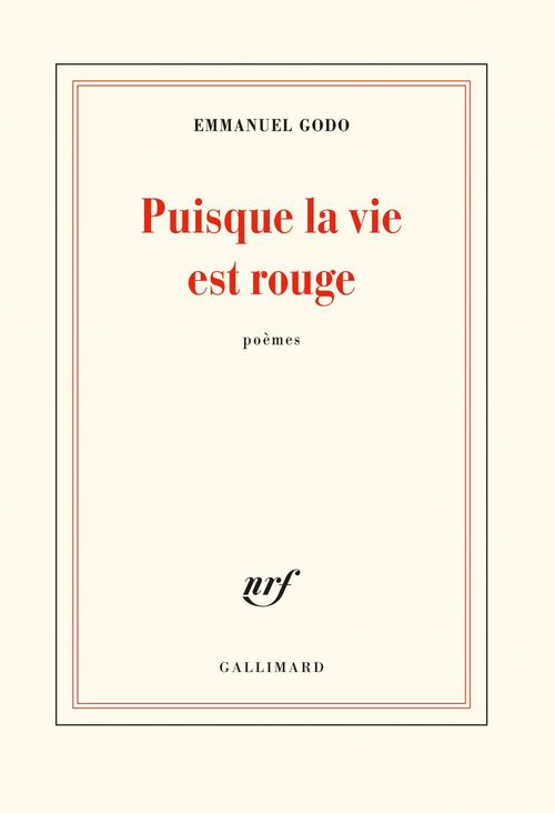 Couverture ebook de Puisque la vie est rouge, de Emmanuel Godo