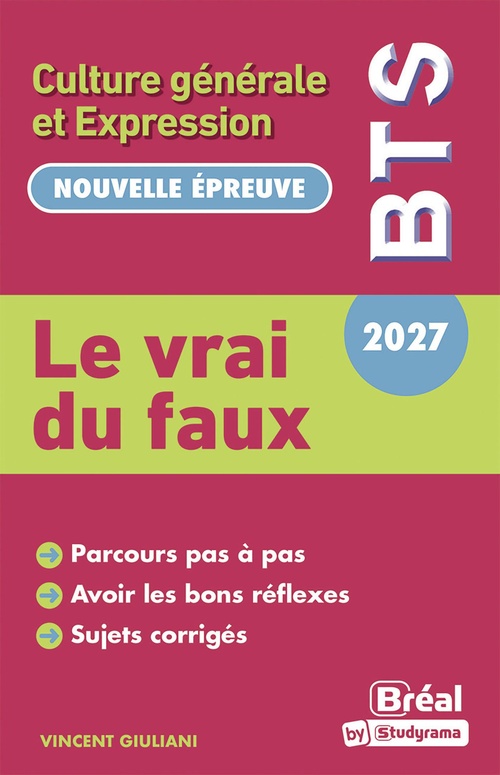 Couverture ebook de Le vrai du faux : Culture générale et Expression - BTS 2027, de Vincent Giuliani