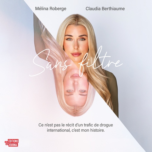 Couverture audiobook de Sans filtre, de Claudia Berthiaume, Mélina Roberge