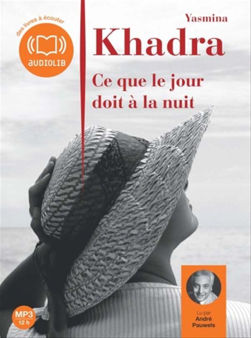 Couverture audiobook de Ce que le jour doit à la nuit, de Yasmina Khadra