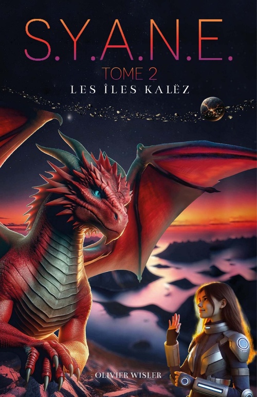 ebook cover of Les Îles Kalëz,  saga S.Y.A.N.E., tome 2, by Olivier Wisler