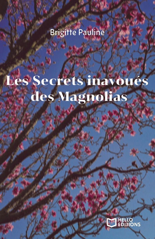 ebook cover of Les Secrets inavoués des Magnolias, by Brigitte Pauline