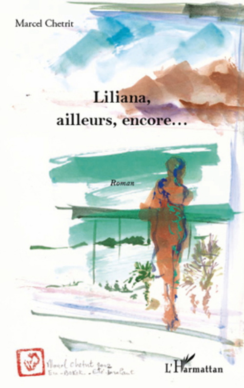 ebook cover of Liliana, ailleurs encore..., by Marcel Chetrit