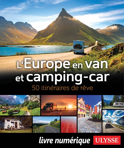 Couverture ebook de L'Europe en van et camping-car - 50 itinéraires de rêve, de Collectif Ulysse