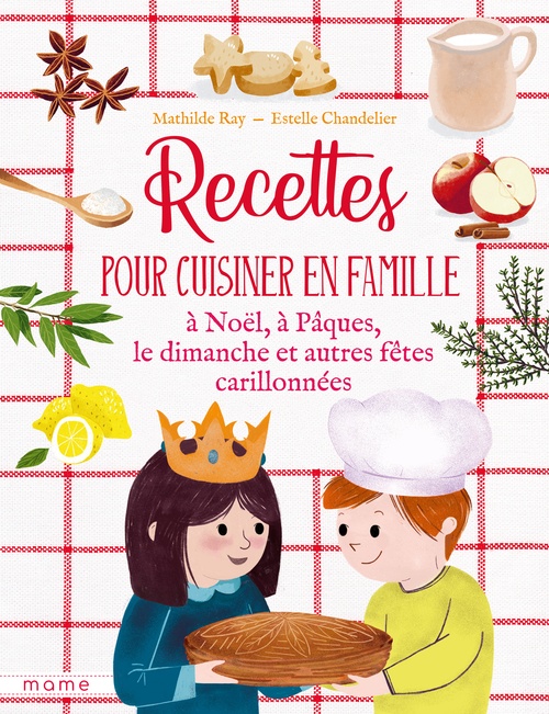 Couverture ebook de Recettes pour cuisiner en famille, de Estelle Chandelier, Mathilde Ray