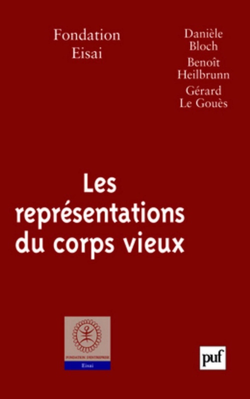 ebook cover of Les représentations du corps vieux, by Patrice Pinell, Benoît Heilbrunn, Danièle Bloch