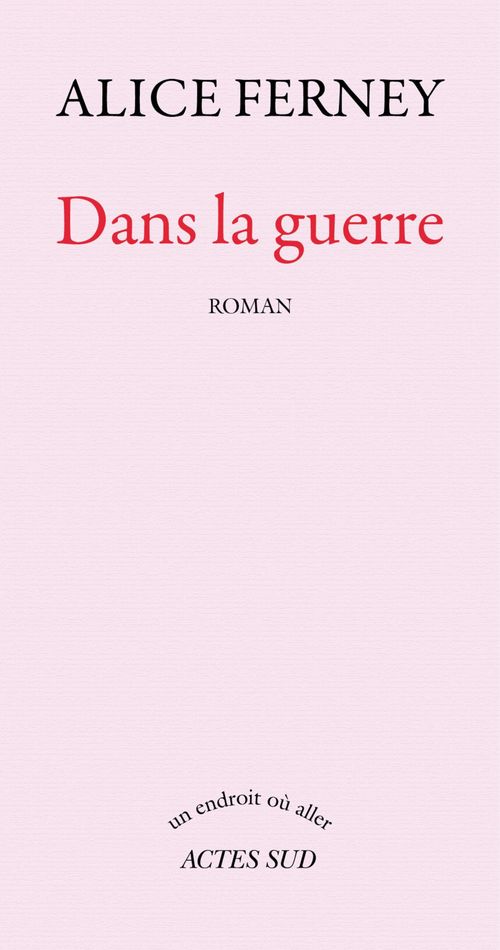 ebook cover of Dans la guerre, by Alice Ferney