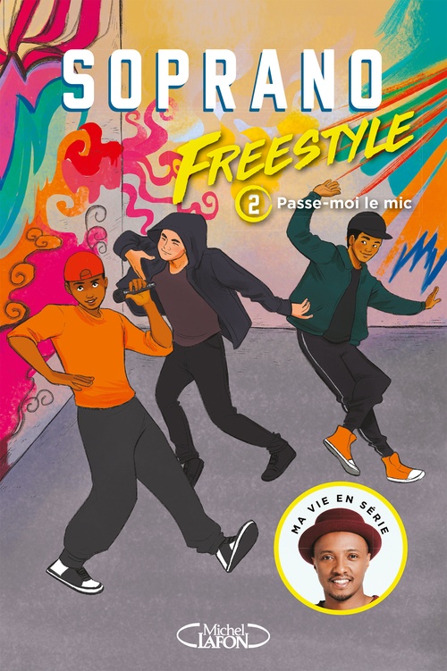 Couverture ebook de Freestyle - tome 2 Passe-moi le mic, de Soprano