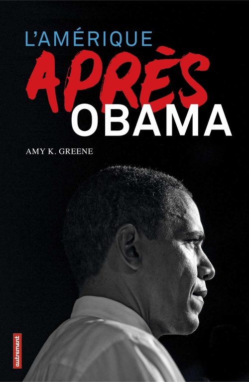 ebook cover of L'Amérique après Obama, by Amy k. Greene