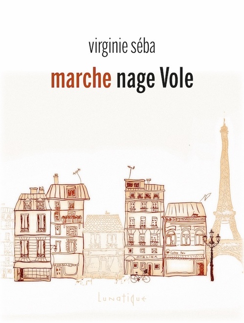 ebook cover of Marche nage Vole, by Virginie Séba