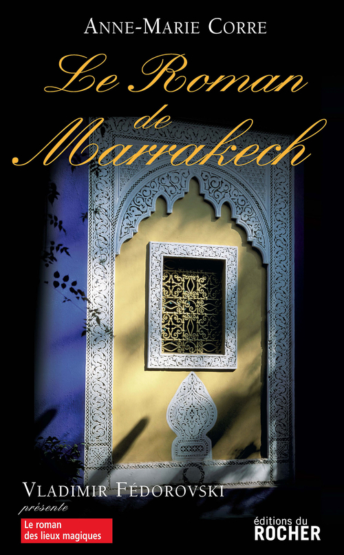 Couverture ebook de Le roman de Marrakech, de Corre A-M