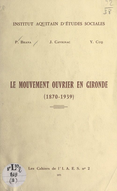 Couverture ebook de Le mouvement ouvrier en Gironde, de J. Cavignac, P. Brana, Y. Cuq