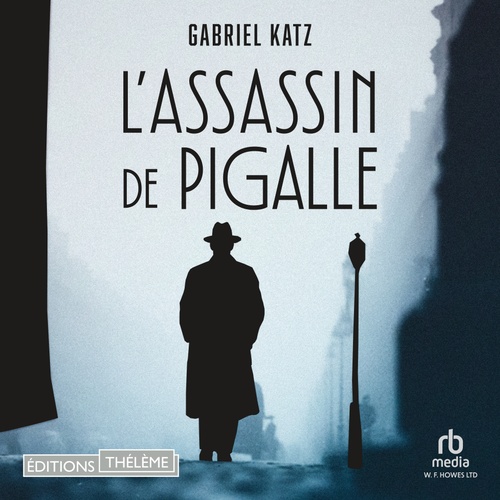 audiobook cover of L'assassin de Pigalle, by Gabriel Katz