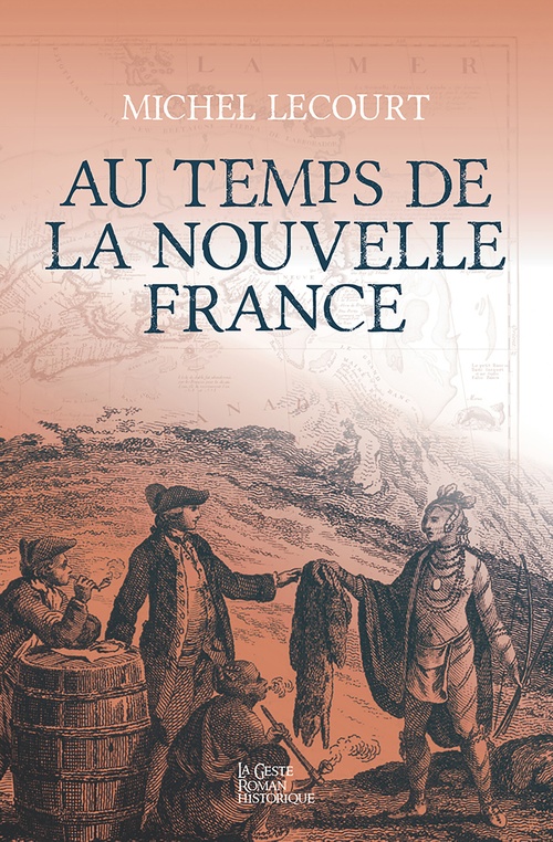 Couverture ebook de Au temps de la Nouvelle France, de Michel Lecourt