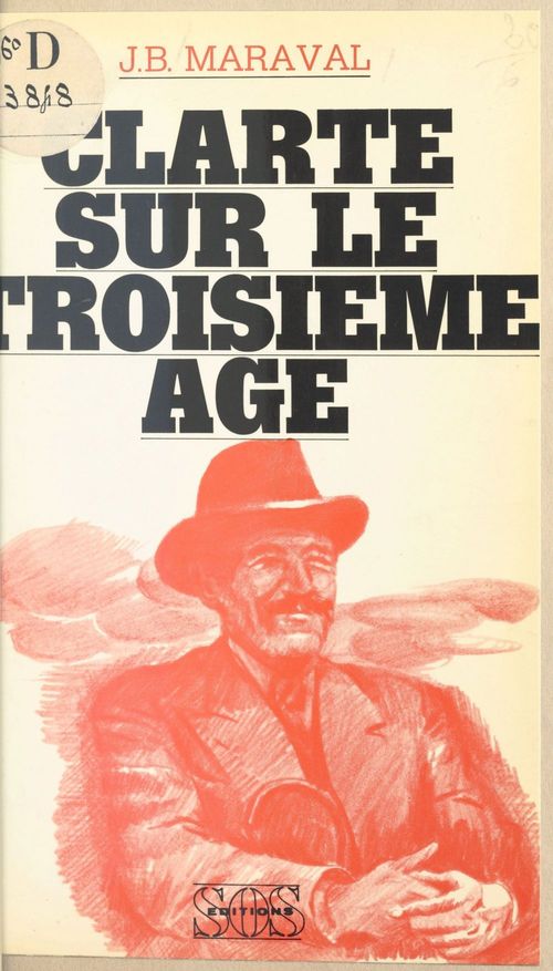 ebook cover of Clarté sur le troisième âge, by Jean-Baptiste Maraval
