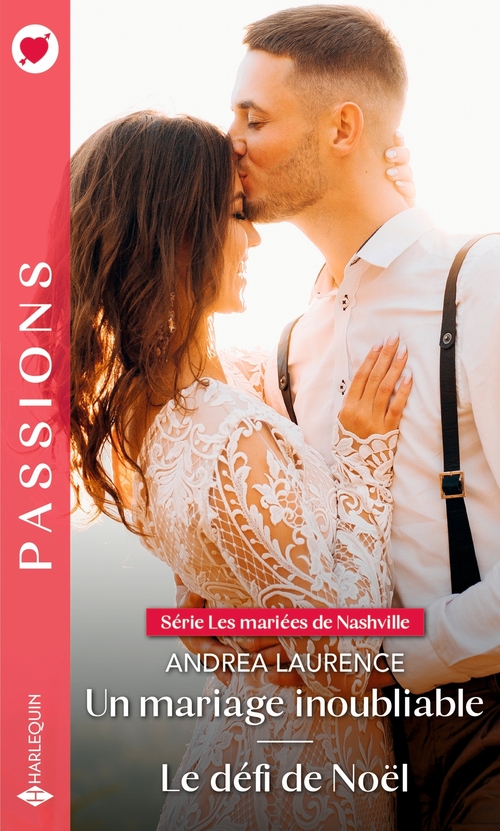 ebook cover of Un mariage inoubliable - Le défi de Noël, by Andrea Laurence