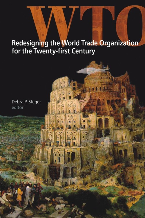 ebook cover of Redesigning the World Trade Organization for the Twenty-first Century, by Debra P. Steger