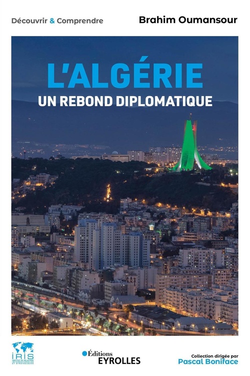 ebook cover of L'Algérie, un rebond diplomatique, by Brahim Oumansour