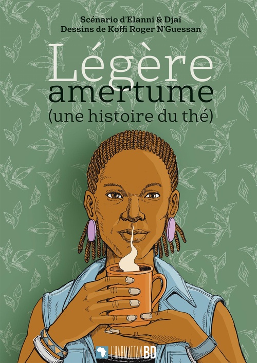 Couverture ebook de Légère amertume (une histoire du thé), de Elanni & Djai, Koffi roger N'guessan