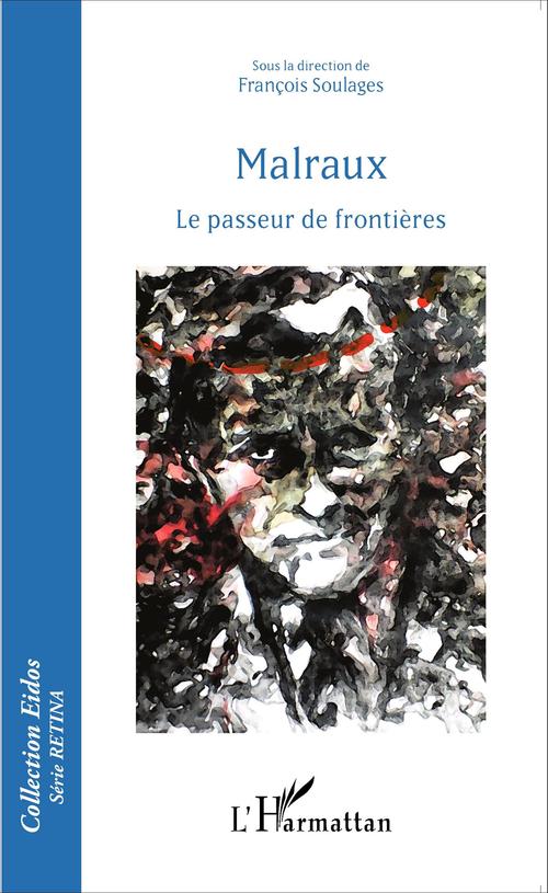 Couverture ebook de Malraux, de François Soulages