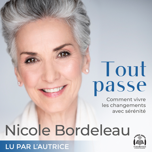 Couverture audiobook de Tout passe, de Nicole Bordeleau