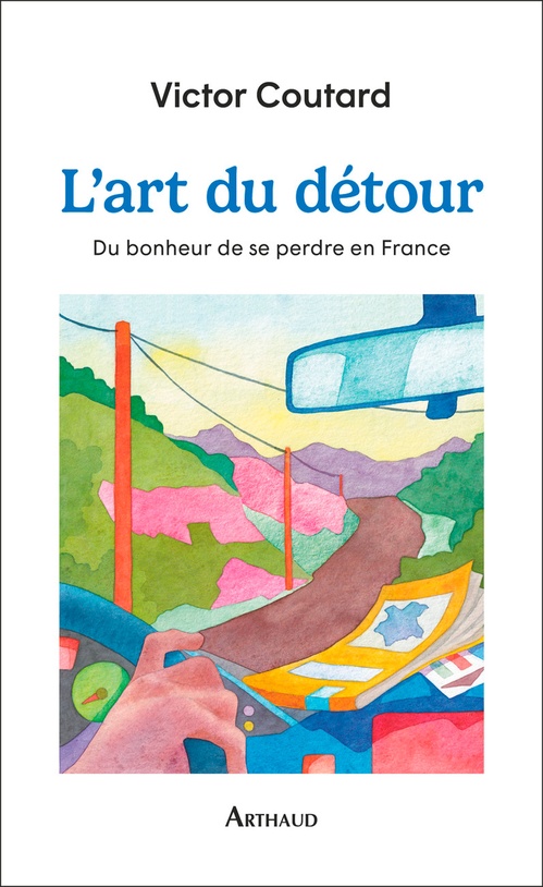 Couverture ebook de L'art du détour. Du bonheur de se perdre en France, de Victor Coutard