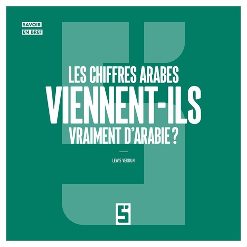 ebook cover of Les chiffres arabes viennent-ils vraiment d'Arabie  ?, by Lewis Verdun