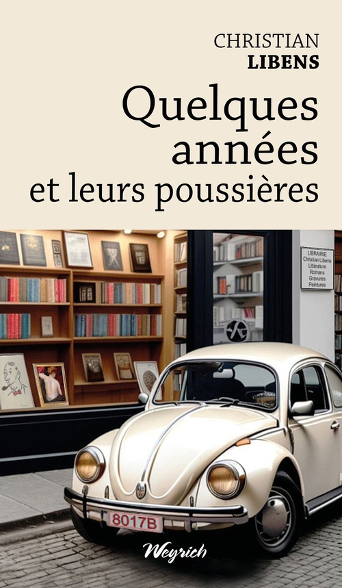ebook cover of Quelques années et leurs poussières, by Christian Libens