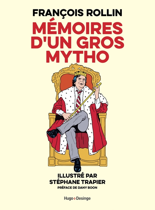 ebook cover of Mémoires d'un gros mytho, by François Rollin, Stéphane Trapier