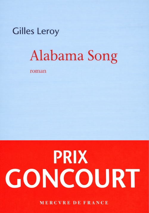Couverture ebook de Alabama Song - Prix Goncourt, de Gilles Leroy