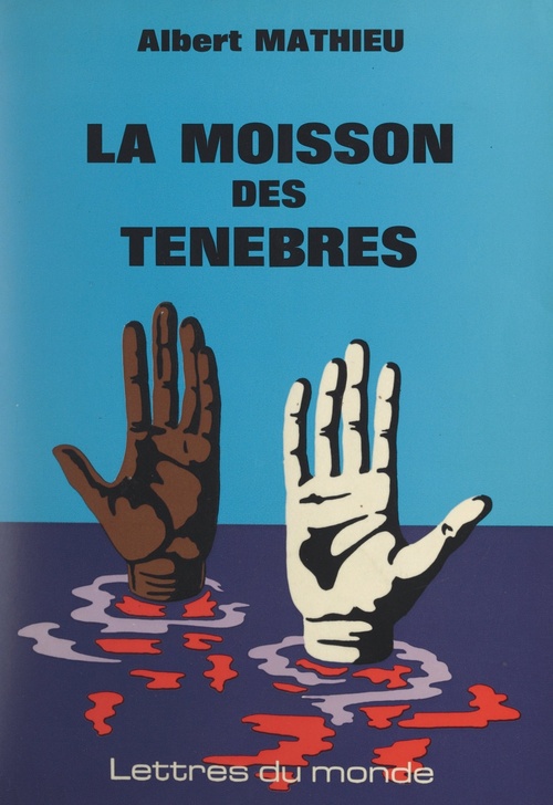 ebook cover of La moisson des ténèbres, by Albert Mathieu
