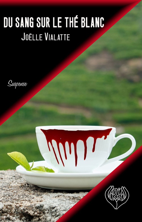 ebook cover of Du sang sur le thé blanc, by Joelle Vialatte