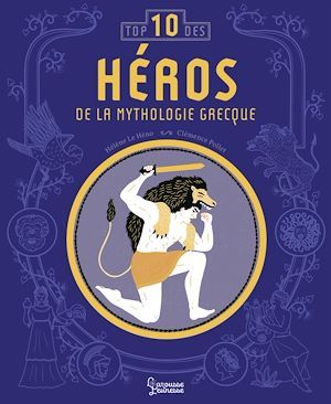 Couverture ebook de Les héros de la mythologie : Top 10, de Hélène Le Héno