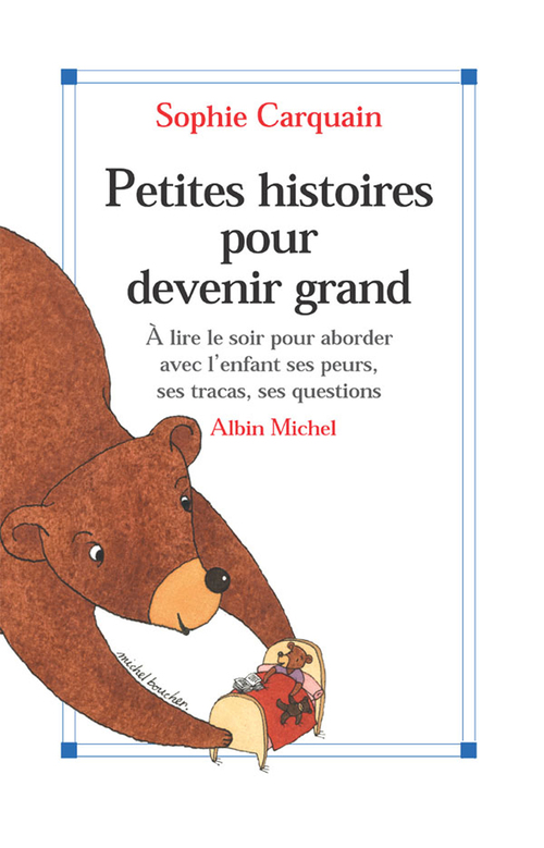 ebook cover of Petites Histoires pour devenir grand, by Sophie Carquain