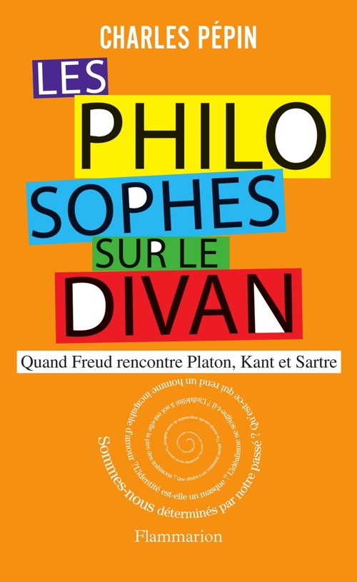 Couverture ebook de Les philosophes sur le divan. Quand Freud rencontre Platon, Kant et Sartre, de Charles Pépin