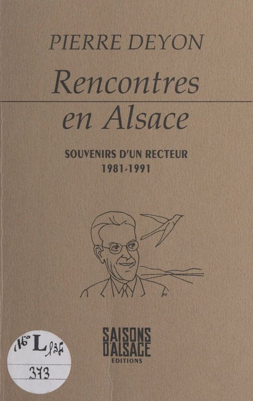Couverture ebook de Rencontres en Alsace : les souvenirs d'un recteur, 1981-1991, de Pierre Deyon