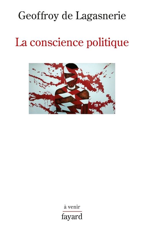 ebook cover of La conscience politique, by Geoffroy de Lagasnerie