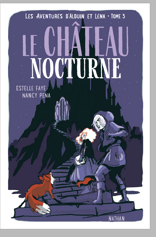 Couverture ebook de Les aventures d'Alduin et Léna - tome 3 Le Château Nocturne, de Estelle Faye
