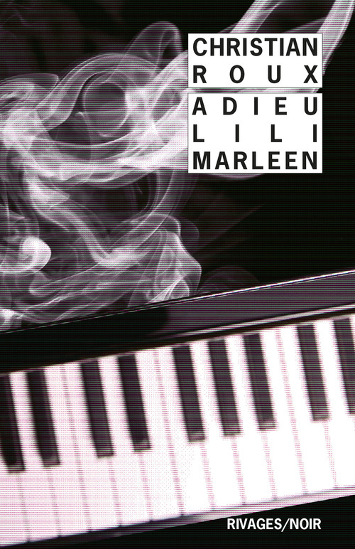 ebook cover of Adieu Lili Marleen, by Christian Roux