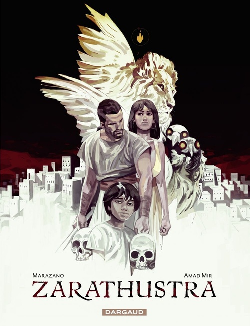 Couverture ebook de Zarathustra - Tome 1 - Le Lion porteur de la flamme, de Richard Marazano, Amad Mir