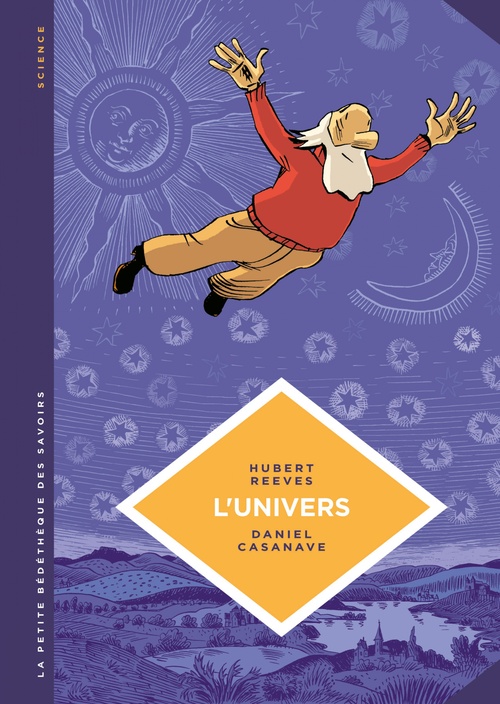 Couverture ebook de La petite Bédéthèque des Savoirs - L'univers, de Hubert Reeves, Daniel Casanave