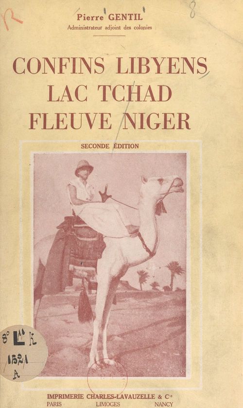 Couverture ebook de Confins libyens, lac Tchad, fleuve Niger, de Pierre Gentil