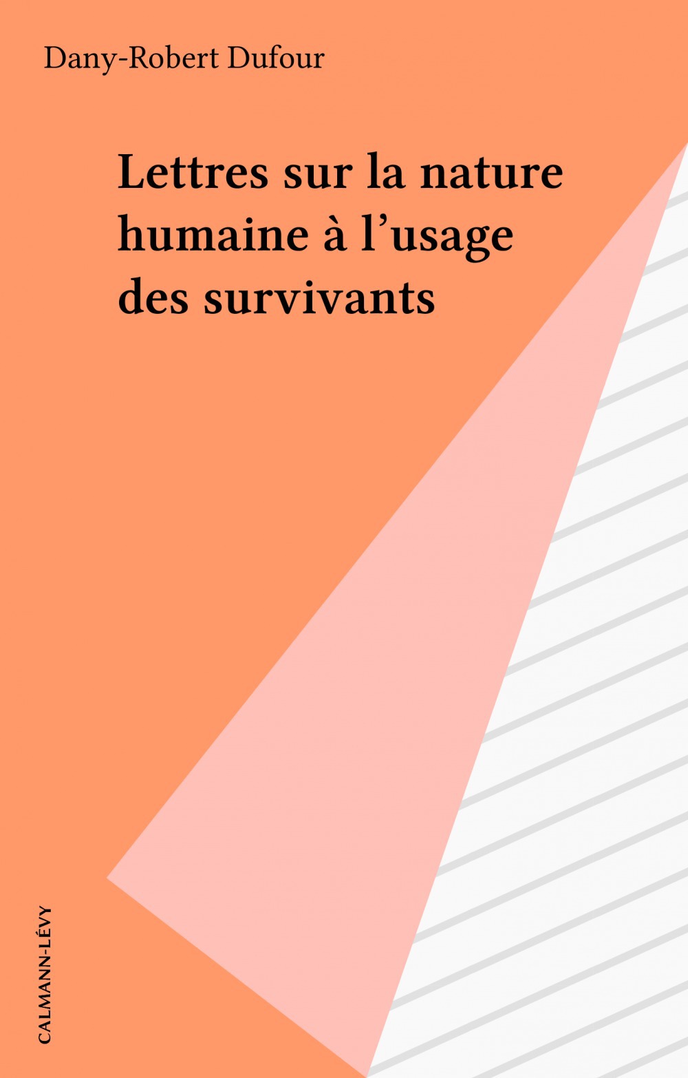 Couverture ebook de Lettres sur la nature humaine à l'usage des survivants, de Dany-Robert Dufour