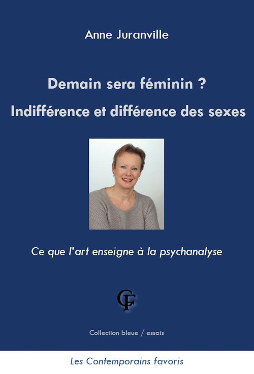 Couverture ebook de Demain sera féminin ? Indifférence et différence des sexes, de Anne Juranville