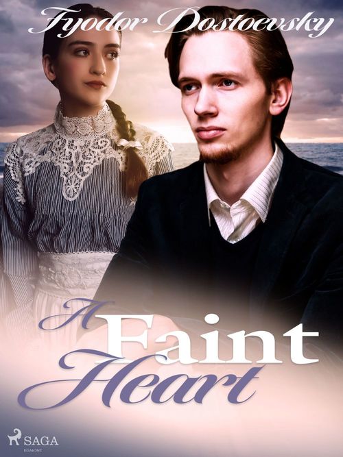 Couverture ebook de A Faint Heart, de Fyodor Dostoevsky