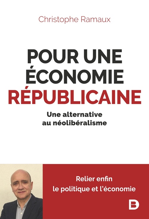 Couverture ebook de Pour une économie républicaine : Une alternative au néolibéralisme, de Christophe RAMAUX