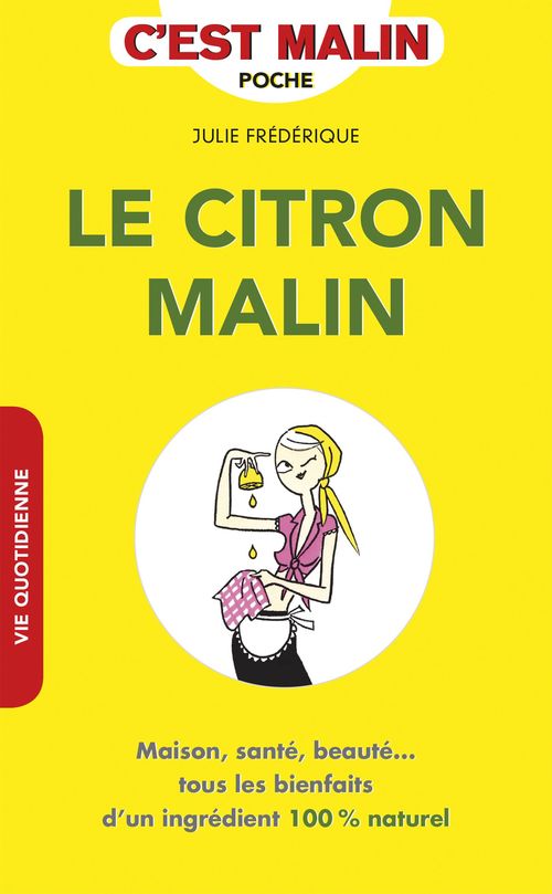 Couverture ebook de Le citron, c'est malin, de Julie Frédérique