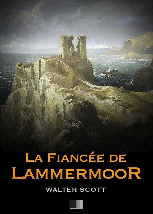 Couverture ebook de La fiancée de Lammermoor, de Walter Scott