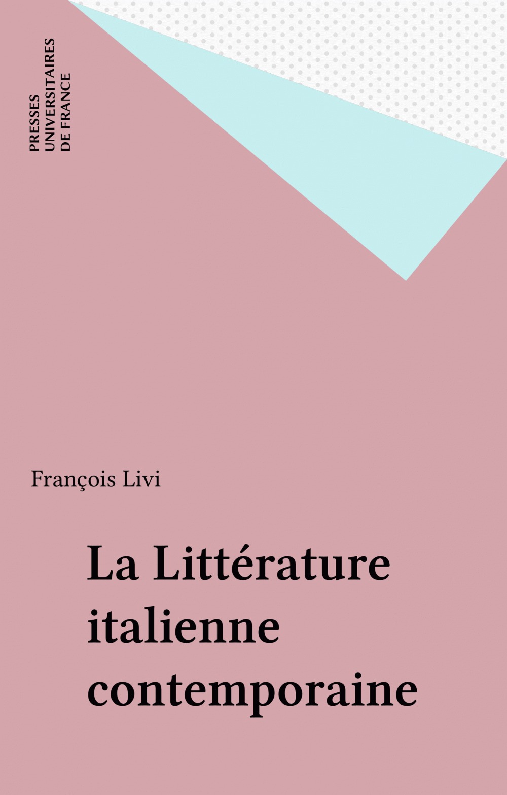 ebook cover of La Littérature italienne contemporaine, by François Livi