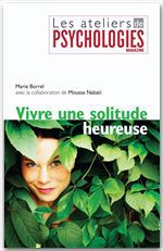ebook cover of Vivre une solitude heureuse, by Marie Borrel, Moussa Nabati